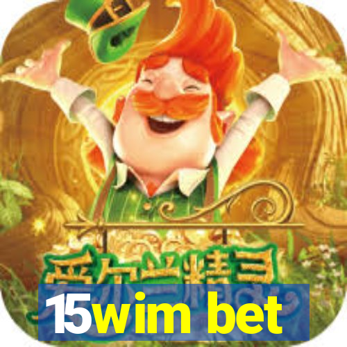 15wim bet